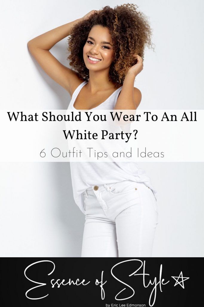 6 White Party Outfits : What to Wear to a White Party
